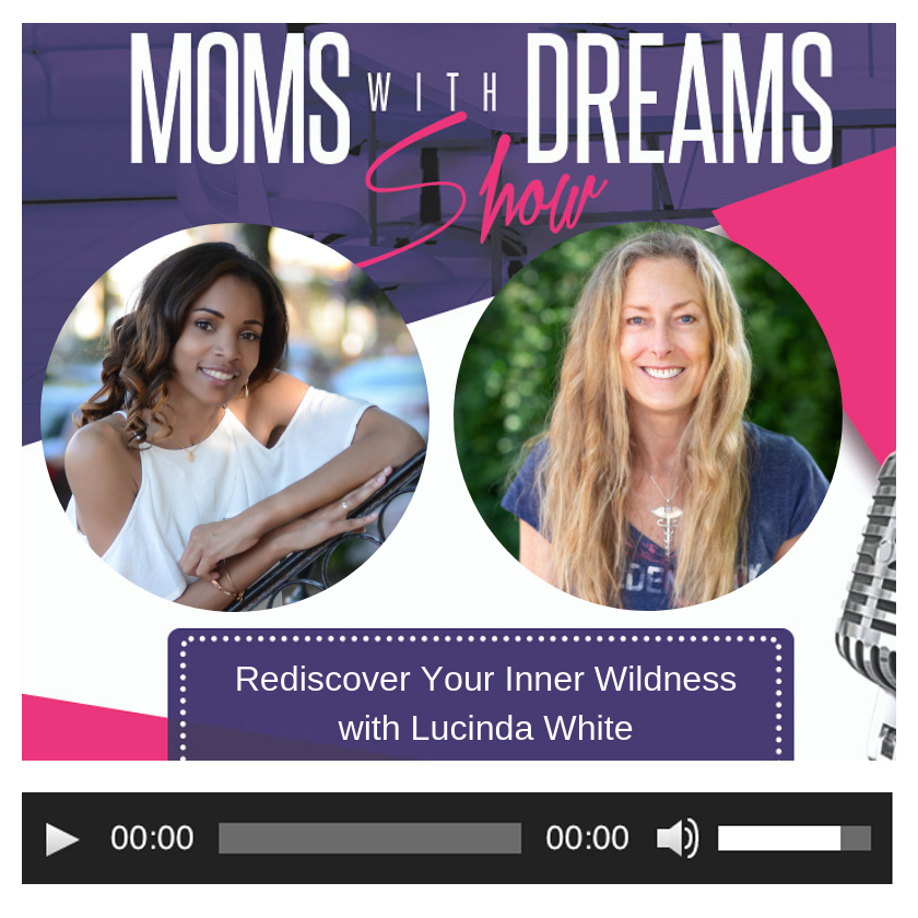 Moms with Dreams Show - with Erica Gordon